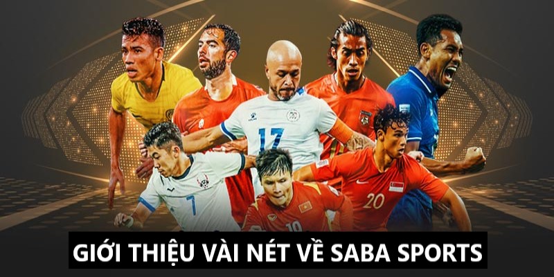 Saba Sports và những thông tin giới thiệu liên quan 